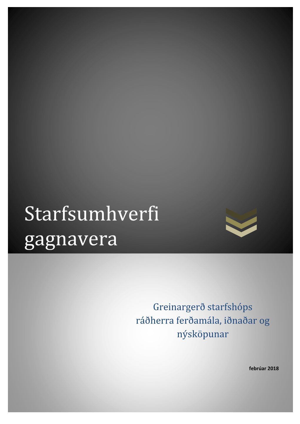 Starfsumhverfi Gagnavera