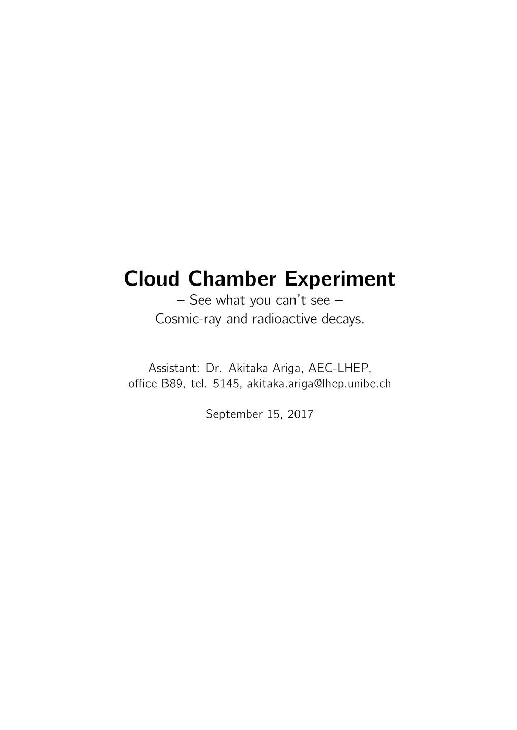 Cloud Chamber Experiment – See What You Can’T See – Cosmic-Ray and Radioactive Decays