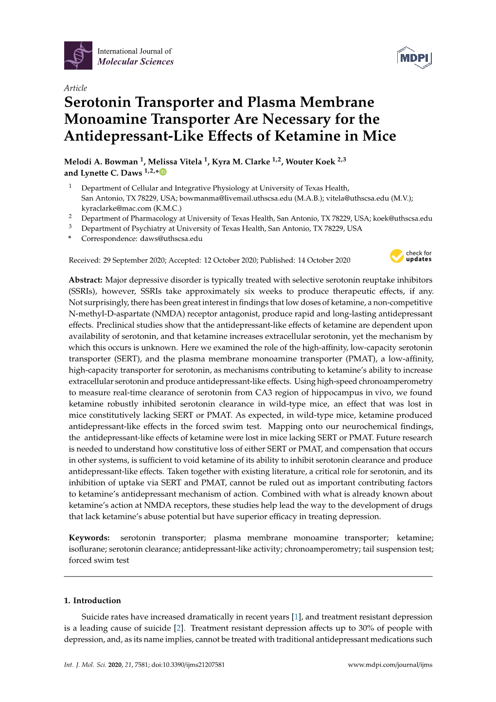 Serotonin Transporter and Plasma Membrane Monoamine Transporter Are Necessary for the Antidepressant-Like Eﬀects of Ketamine in Mice