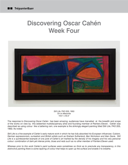 Discovering Oscar Cahén Week Four