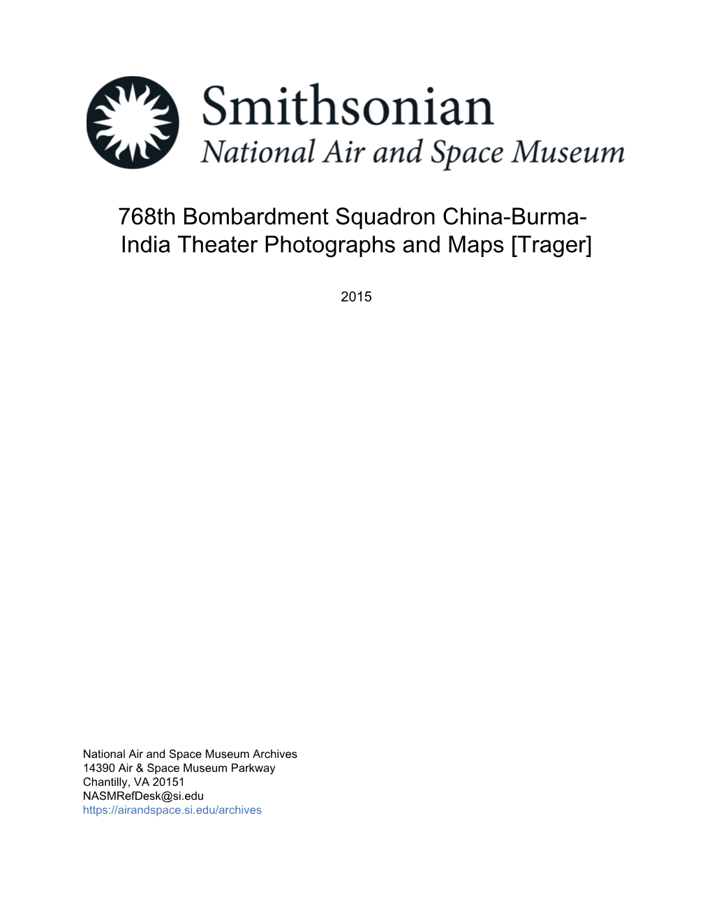 768Th Bombardment Squadron China-Burma- India Theater Photographs and Maps [Trager]