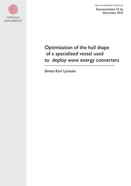 Optimization of the Hull Shape of a Specialized Vessel Used to Deploy Wave Energy Converters