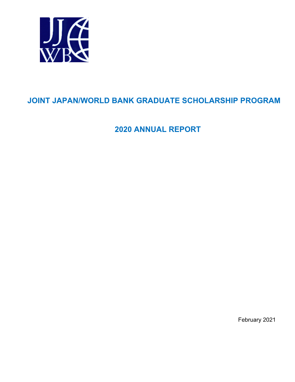 Joint Japan/World Bank Graduate Scholarship Program 2020 Annual