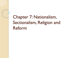 Chapter 7: Nationalism, Sectionalism, Religion and Reform Turnpikes / National Road