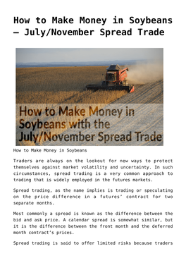 How to Make Money in Soybeans – July/November Spread Trade