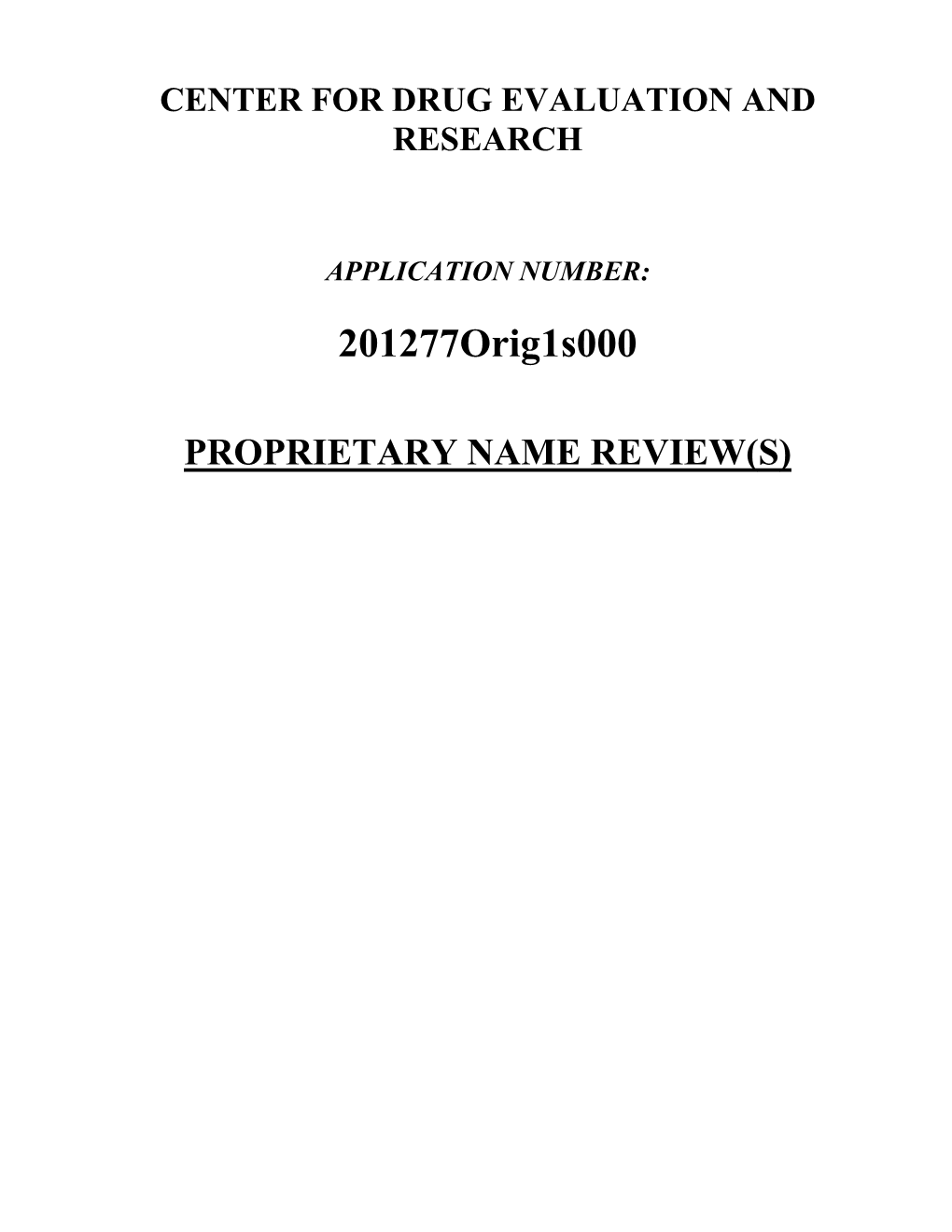 Proprietary Name Review(S)