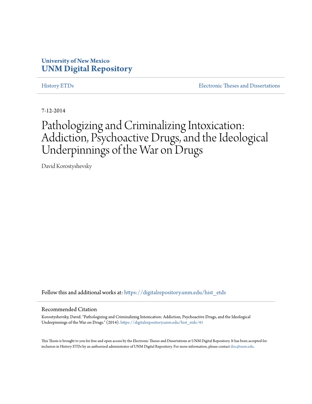 Addiction, Psychoactive Drugs, and the Ideological Underpinnings of the War on Drugs David Korostyshevsky