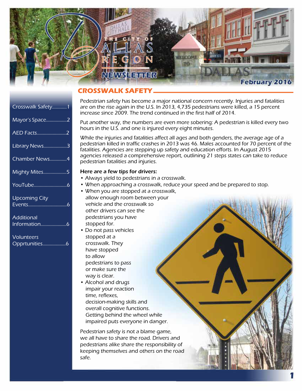 CROSSWALK SAFETY Pedestrian Safety Has Become a Major National Concern Recently