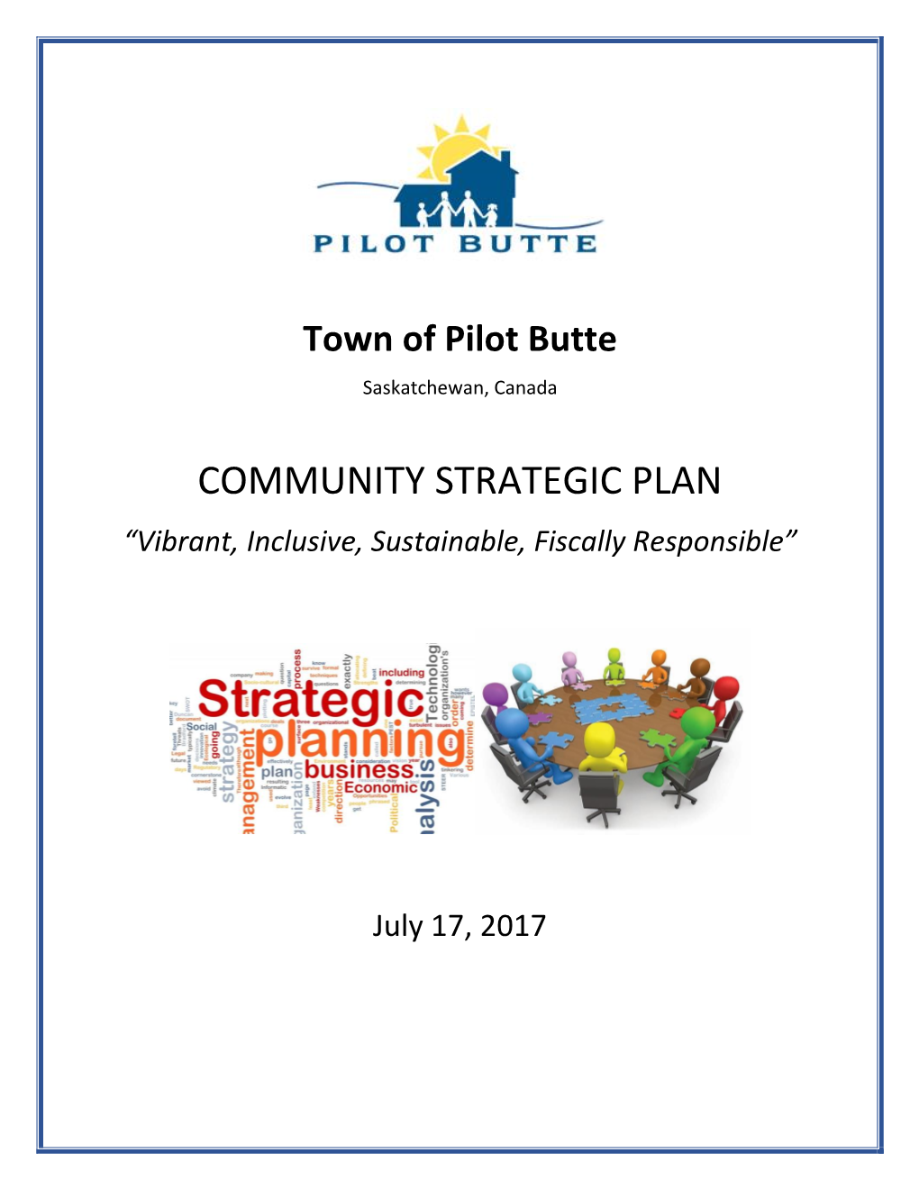 COMMUNITY STRATEGIC PLAN “Vibrant, Inclusive, Sustainable, Fiscally Responsible”