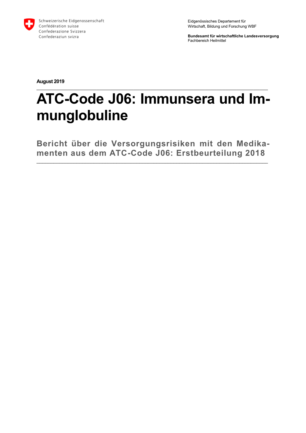 ATC-Code J06: Immunsera Und Im- Munglobuline
