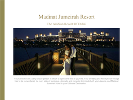 Madinat Jumeirah Resort the Arabian Resort of Dubai