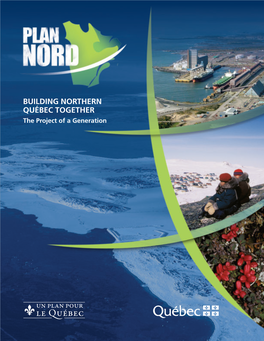 Plan Nord: Building Northern Quebec Together