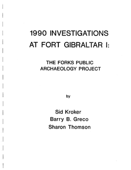 1990 Investigations at Fort Gibraltar I