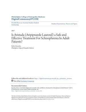 Is Aristada (Aripiprazole Lauroxil) a Safe and Effective Treatment for Schizophrenia in Adult Patients? Kyle J