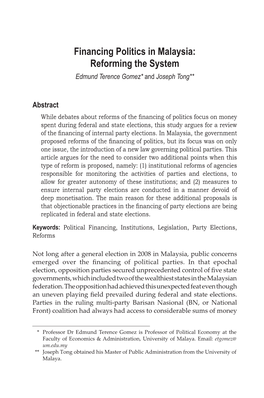Financing Politics in Malaysia: Reforming the System Edmund Terence Gomez* and Joseph Tong**