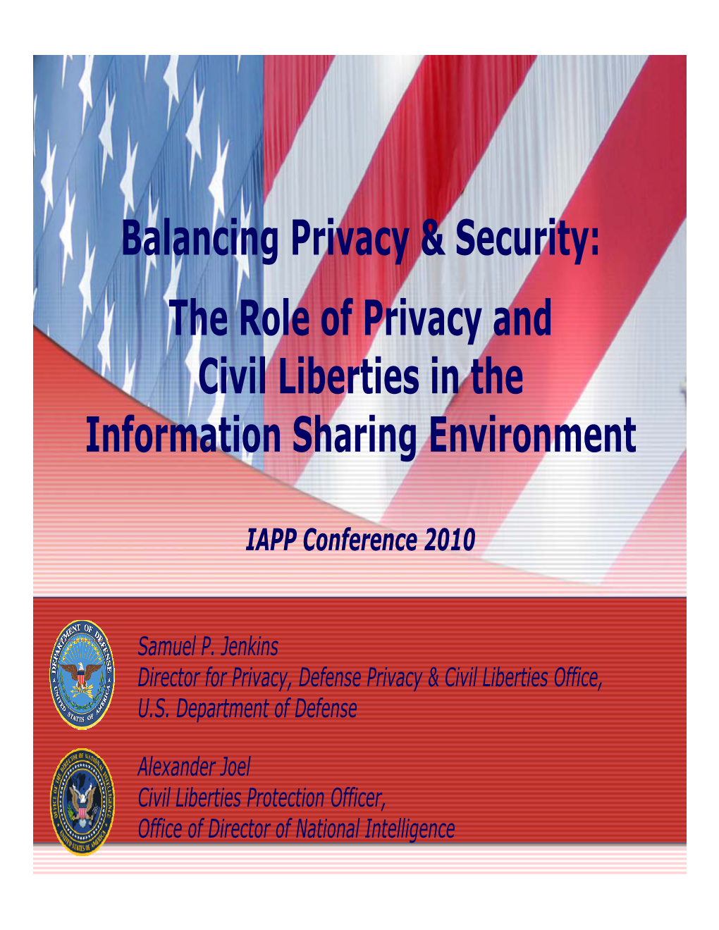 The Role of Privacy and Civil Liberties in the Information Sharing Environment