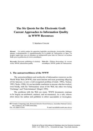 The Six Quests for the Electronic Grail: Current Approaches to Information Quality in WWW Resources