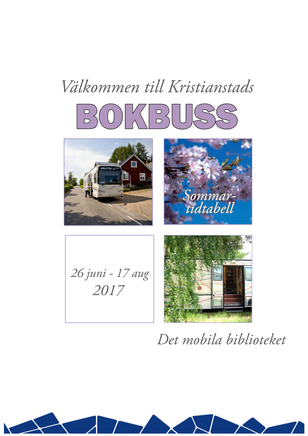 Välkommen Till Kristianstads BOKBUSS