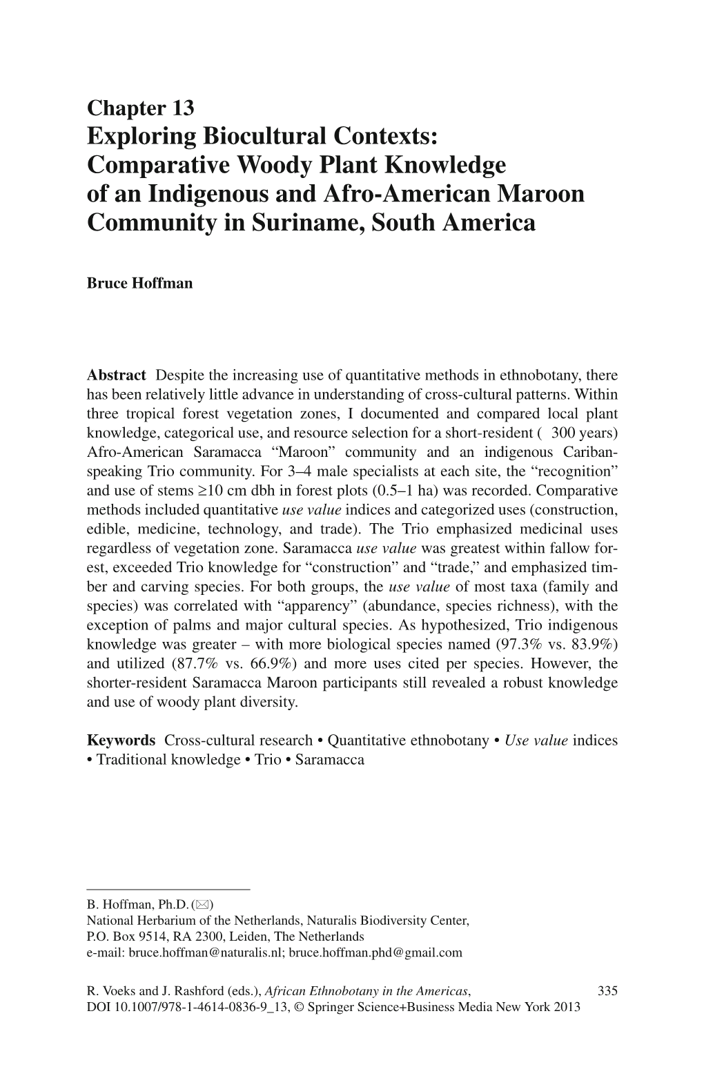 Exploring Biocultural Contexts: Comparative Woody Plant Knowledge of an Indigenous and Afro-American Maroon Community in Suriname, South America