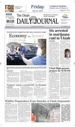 Economy Vs. Luxury Raid in Ukiah by BEN BROWN the Ukiah Daily Journal Cov- the Daily Journal Ering Primarily Features and Six People, Including a City Government