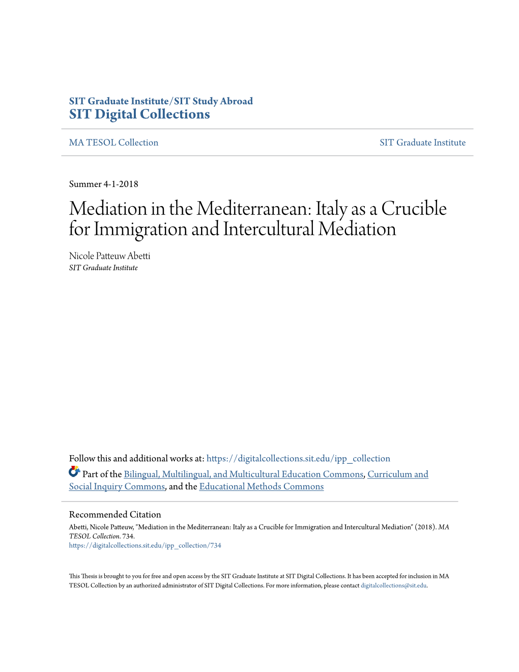 Italy As a Crucible for Immigration and Intercultural Mediation Nicole Patteuw Abetti SIT Graduate Institute
