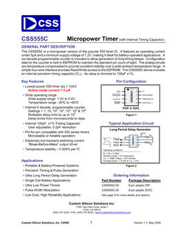 CSS555C Micropower Timer (With Internal Timing Capacitor) GENERAL PART DESCRIPTION the CSS555C Is a Micropower Version of the Popular 555 Timer IC