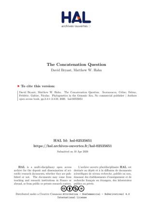 The Concatenation Question David Bryant, Matthew W