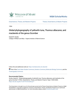 Global Phylogeography of Yellowfin Tuna, Thunnus Albacares, and Mackerels of the Genus Scomber
