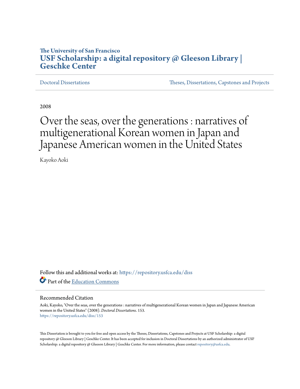 Over the Seas, Over the Generations : Narratives of Multigenerational Korean Women in Japan and Japanese American Women in the United States Kayoko Aoki