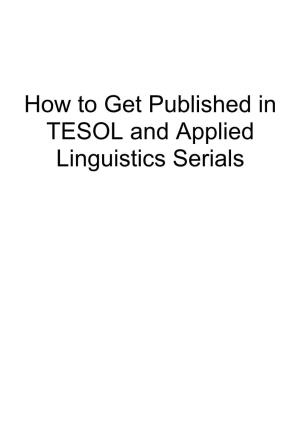How to Get Published in TESOL and Applied Linguistics Serials