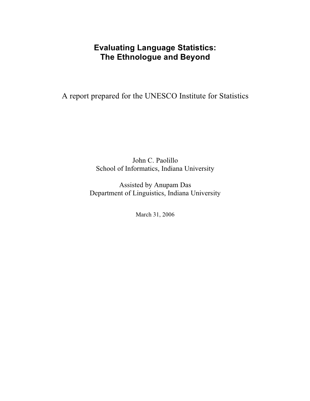 Evaluating Language Statistics: the Ethnologue and Beyond a Report Prepared for the UNESCO Institute for Statistics