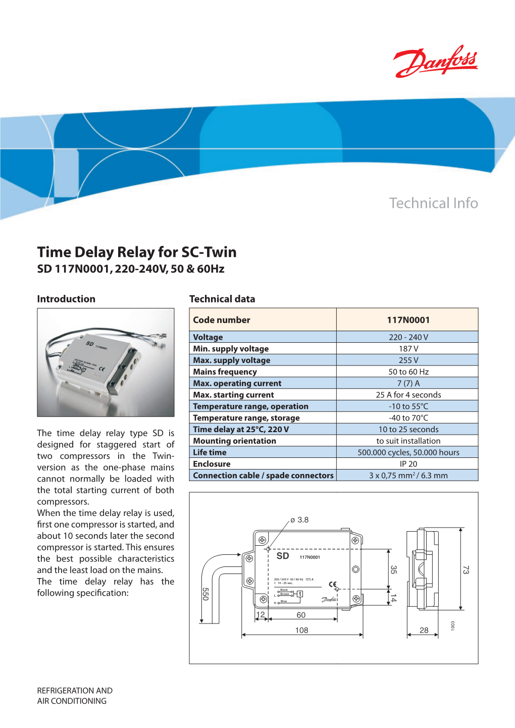 Time Delay Relay for SC-Twin SD 117N0001, 220-240V, 50 & 60Hz