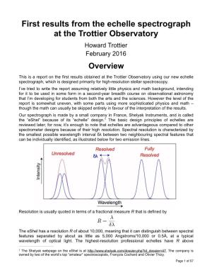 First Results from the Echelle Spectrograph at the Trottier Observatory Howard Trottier February 2016 Overview