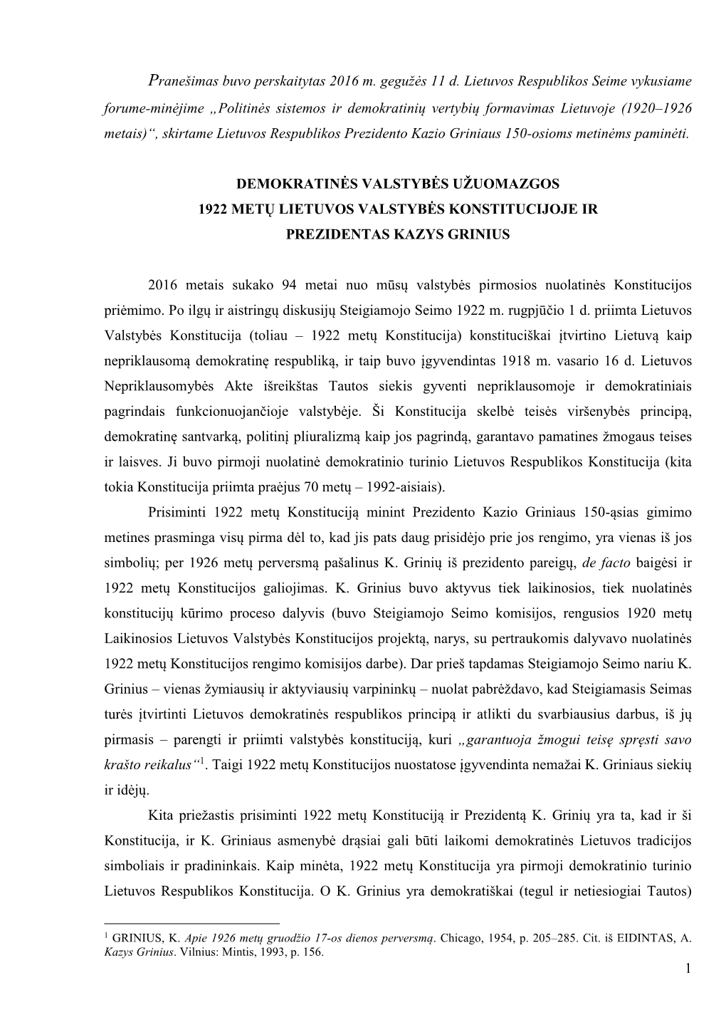 Demokratinės Valstybės Užuomazgos 1922 Metų Lietuvos Valstybės Konstitucijoje Ir Prezidentas Kazys Grinius