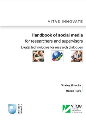 Handbook of Social Media for Researchers and Supervisors Digital Technologies for Research Dialogues