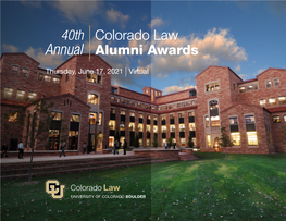Colorado Law Alumni Awards Honorees for Their Outstanding Contributions and Dedication to the Legal Profession and the Colorado Community