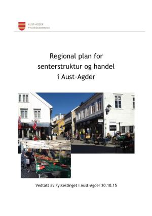 Regional Plan for Senterstruktur Og Handel I Aust-Agder