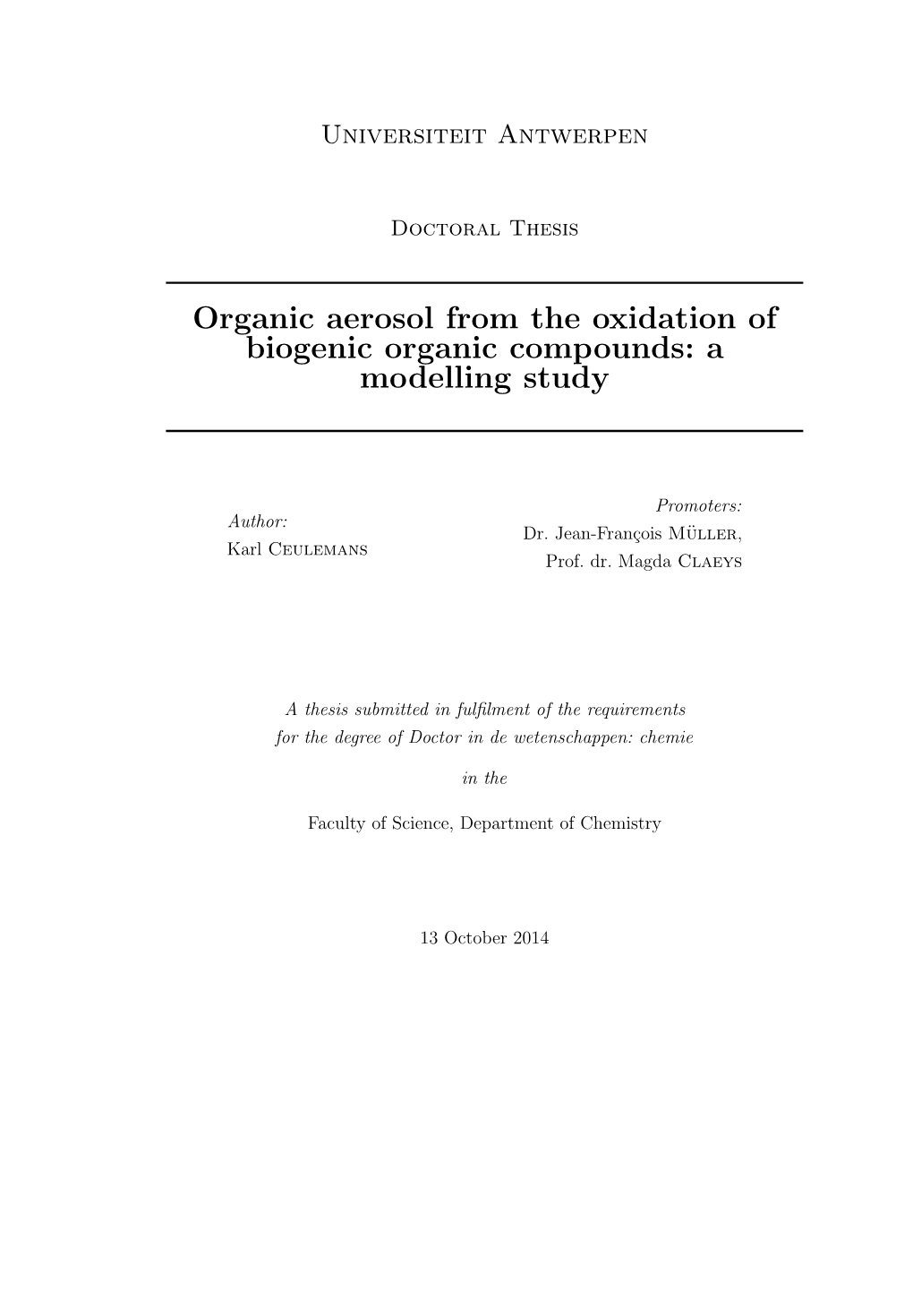 Organic Aerosol from the Oxidation of Biogenic Organic Compounds: a Modelling Study