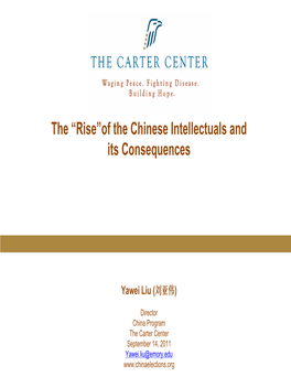 The “Rise”Of the Chinese Intellectuals and Its Consequences