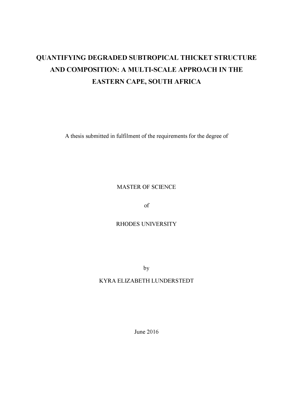 Quantifying Degraded Subtropical Thicket Structure and Composition: a Multi-Scale Approach in the Eastern Cape, South Africa