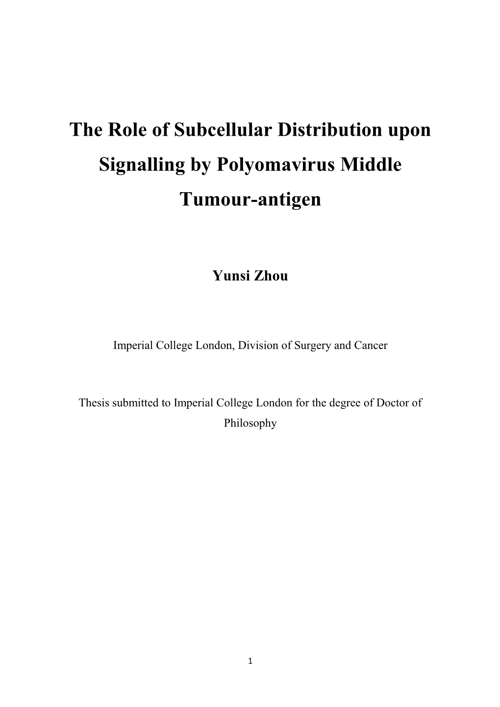 The Role of Subcellular Distribution Upon Signalling by Polyomavirus Middle Tumour-Antigen