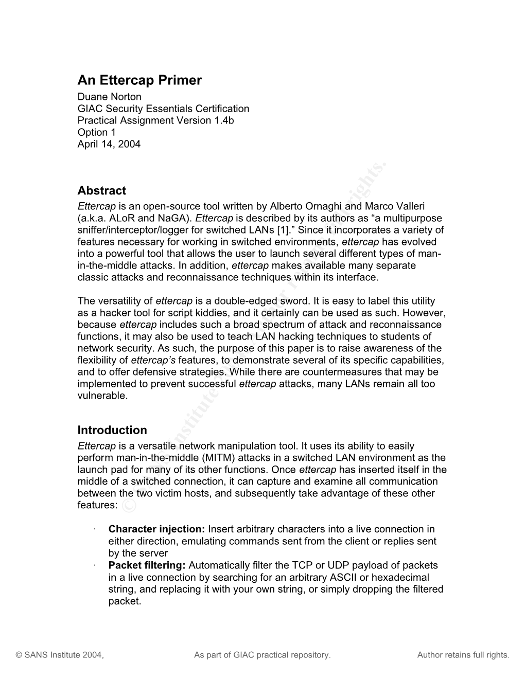 Ettercap Primer Duane Norton GIAC Security Essentials Certification Practical Assignment Version 1.4B Option 1 April 14, 2004