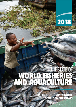 FAO. 2018. the State of World Fisheries and Aquaculture 2018 - Meeting the Sustainable Development Goals