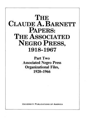 PAPERS: the ASSOCIATED NEGRO PRESS, 1918-1967 Part Two Associated Negro Press Organizational Files, 1920-1966