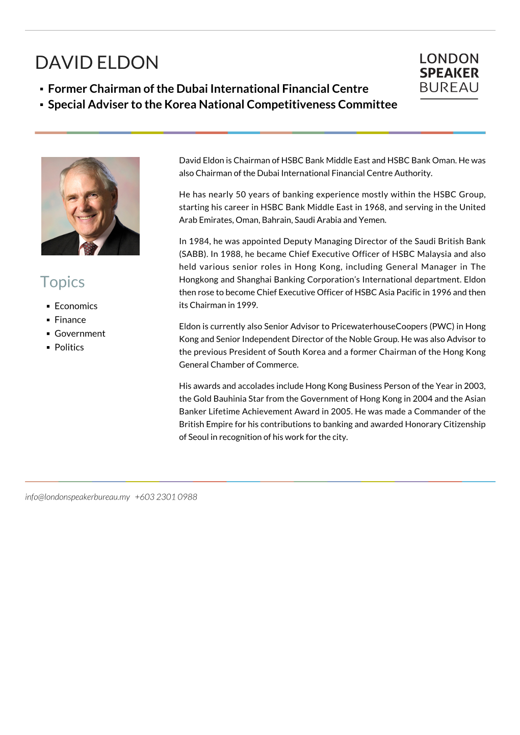 DAVID ELDON Former Chairman of the Dubai International Financial Centre Special Adviser to the Korea National Competitiveness Committee