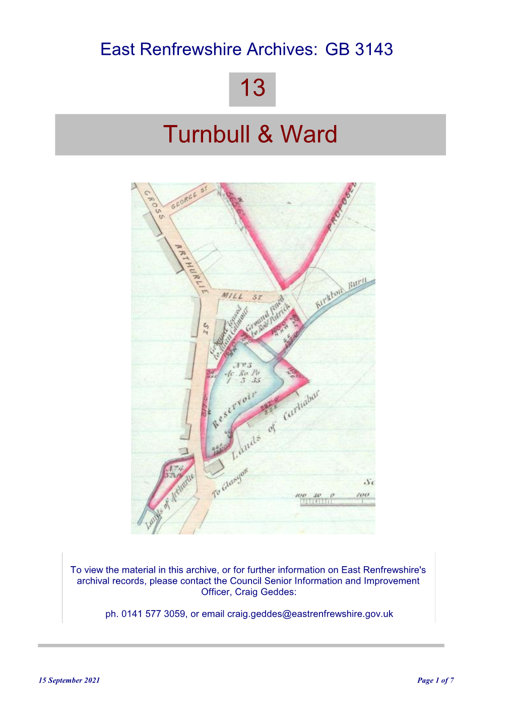 Turnbull and Ward, and Its Predecessors, Has Been Established Biographical As Solicitors in Barrhead Since at Least 1883