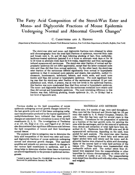 The Fatty Acid Composition of the Stero1@Wax Ester and Mono-. and Diglyceride Fractions of Mouse Epidermis Undergoing Normal and Abnormal Growth Changes *