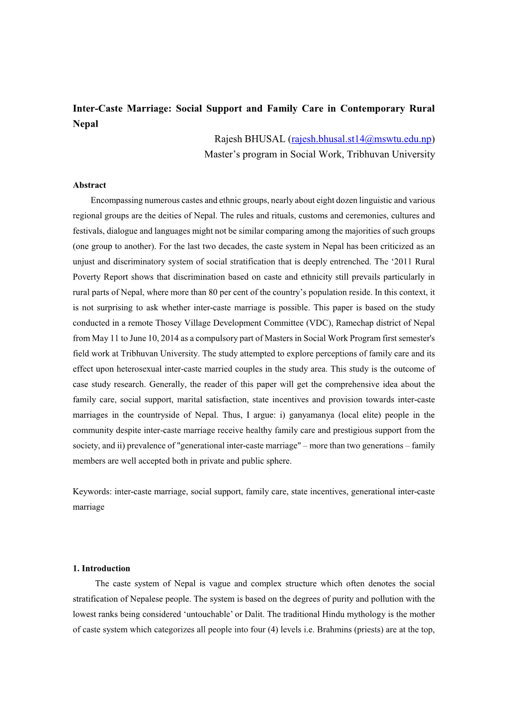 Inter-Caste Marriage: Social Support and Family Care in Contemporary Rural Nepal Rajesh BHUSAL (Rajesh.Bhusal.St14@Mswtu.Edu.Np)