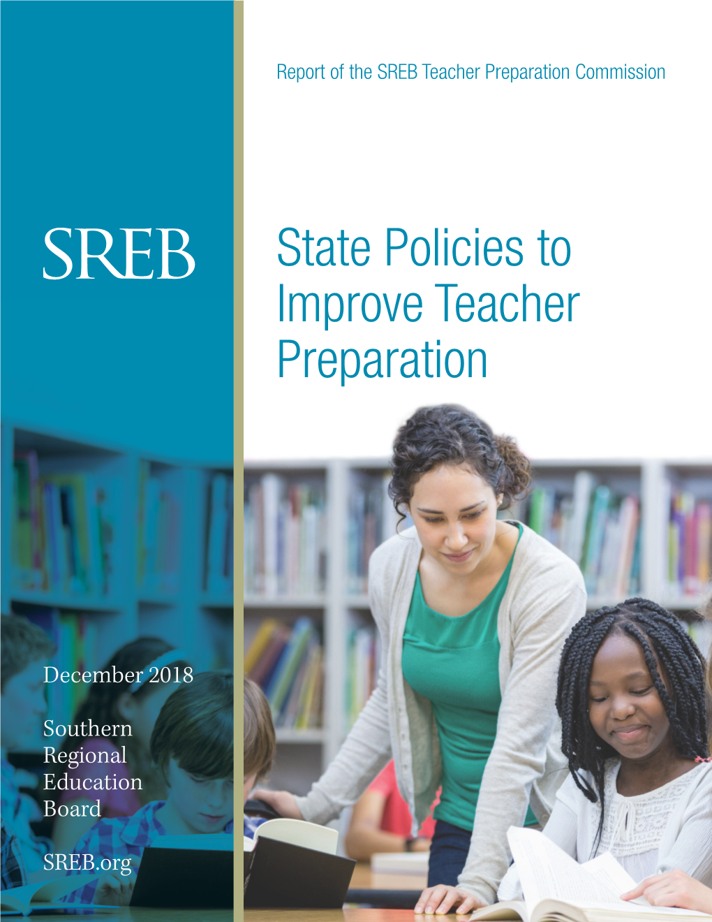 State Policies to Improve Teacher Preparation