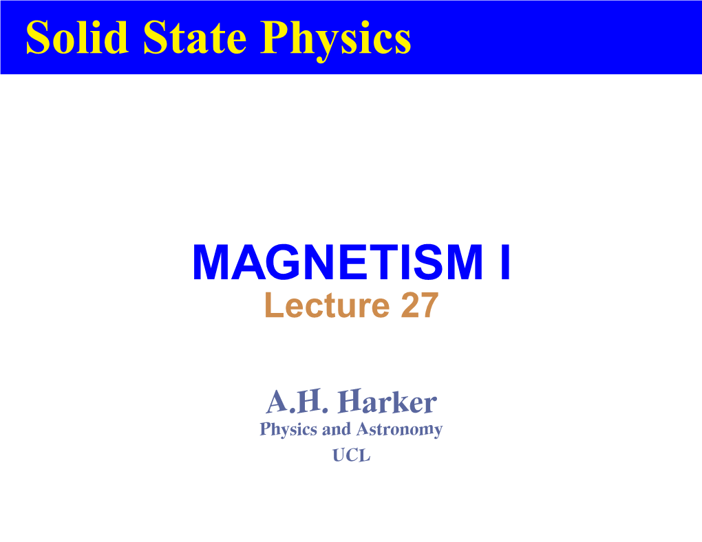 Solid State Physics MAGNETISM I